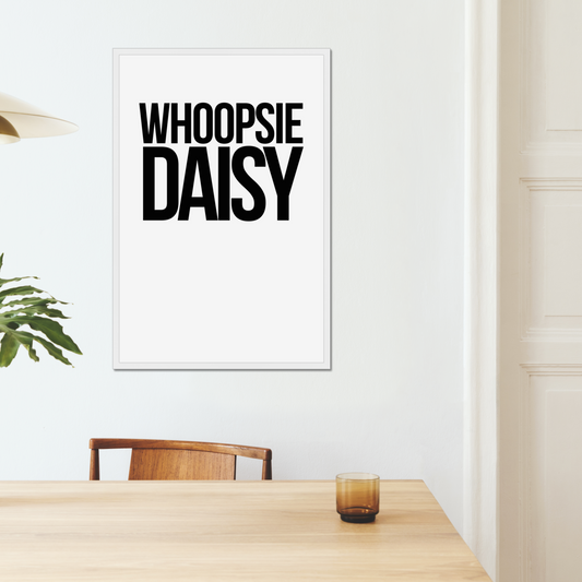 Whoopsie Daisy – Framed Wall Art Print